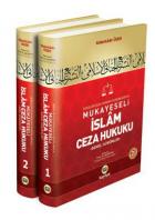 Seküler Ceza Hukuku Kurumlarıyla Mukayeseli İslam Ceza Hukuku (2 Cilt Takım)