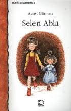 Selenin Öyküleri Dizisi-02: Selen Abla