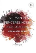 Selman’ın Penceresinden Kırklar Cemi