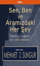 Sen, Ben ve Aramızdaki Herşey "Şeytan Üçgeni" (Cep Boy)