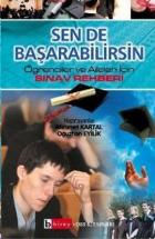 Sen de BaşarabilirsinÖğrenciler ve Aileler İçin Sınav Rehberi