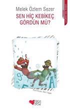 Sen Hiç Kebikeç Gördün Mü