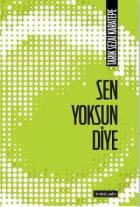 Sen Yoksun Diye