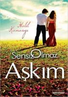 Sensiz Olmaz Aşkım