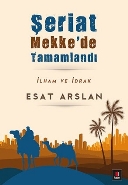 Şeriat Mekkede Tamamlandı