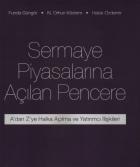 Sermaye Piyasalarında Açılan Pencere "Adan Zye Halka Açılma ve Yatırımcı İlişkileri"