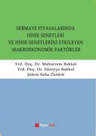 Sermaye Piyasalarında Hisse Senetleri ve Hisse Senetlerini Etkilayen Makroekonomik Faktörler