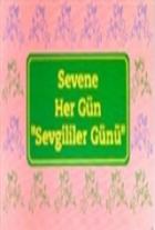 Sevene Her Gün “Sevgililer Günü“