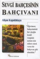 Sevgi Bahçesinin Bahçıvanı