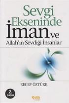 Sevgi Ekseninde İman ve Allah’ın Sevdiği İnsanlar