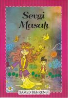 Sevgi Masalı - Samed Behrengi Serisi