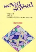 Sevgi Soysal Yaşamı / Sanatı / Yapıtlarından Seçmeler