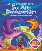 Sevimli Dinozorlar Serisi Su Altı Dinozorları Çıkartma ve Aktivite Kitabı-250 Çıkartma