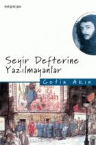 Seyir Defterine Yazılamayanlar