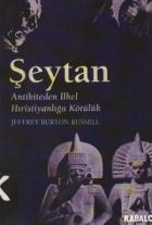 Şeytan Antikiteden İlkel Hıristiyanlığa Kötülük