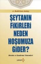 Şeytanın Fikirleri Neden Hoşumuza Gider