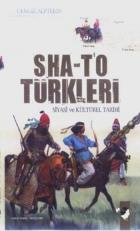 Sha-T’o Türkleri Siyasi ve Kültürel Tarihi