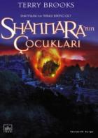 Shannara’nın Çocukları 1. Cilt Shannara’nın Mirası Serisi