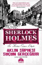 Sherlock Holmes Aklın Şüphesi Suçun Gerçeğidir Cep Boy