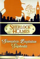 Sherlock Holmes - Savaşları Başlatan Şüphedir