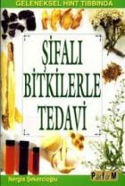 Şifalı Bitkilerle Tedavi Geleneksel Hint Tıbbında