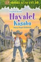 Sihirli Ağaç Evi-10: Günbatımında Hayalet Kasaba