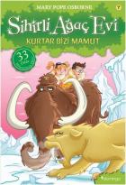 Sihirli Ağaç Evi 7- Kurtar Bizi Mamut