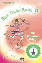 Sihirli Yıldızlar Kulübü 6 - Bir Balerinin Dileği