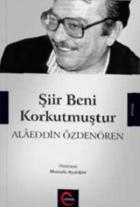 Şiir Beni Korkutmuştur