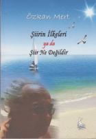 Şiirin İlkeleri ya da Şiir Ne Değildir