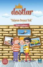 Sıkı Dostlar - Yalanın Beyazı Yok