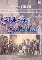 Sikkesiz Sultanlar Türkiye’de Mafia’laşmanın Kökenleri 2