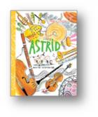 Sinek Astrid - Müziği Keşfediyor (Ciltli)