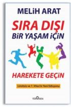 Sıra Dışı Bir Yaşam İçin Harekete Geçin