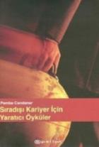 Sıradışı Kariyer İçin Yaratıcı Öyküler