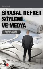 Siyasal Nefret Söylemi ve Medya