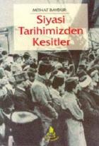 Siyasi Tarihimizden Kesitler