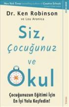 Siz Çocuğunuz ve Okul