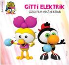 Sizinkiler Gitti Elektrik Çizgi Film Hikaye Kitabı