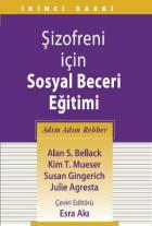 Şizofreni İçin Sosyal Beceri Eğitim