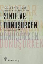 Socialist Register 2015-Sınıflar Dönüşürken