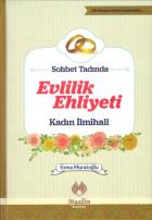 Sohbet Tadında Evlilik Ehliyeti-Kadın İlmihali