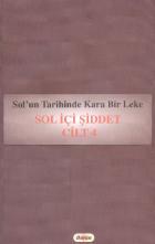 Solun Tarihinde Kara Bir Leke Sol İçi Şiddet 4 Cilt