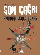 Son Çağrı-Anunnakilerle Temas