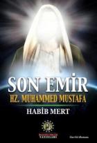 Son Emir Hz. Muhammed Mustafa