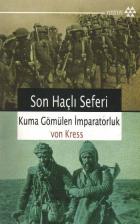 Son Haçlı Seferi Kuma Gömülen İmparatorluk