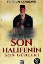 Son Halifenin Son Günleri