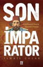 Son İmparator-Abdülhamid Han'ın Gizemli Dünyası