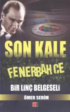 Son Kale Fenerbahçe: Bir Linç Belgeseli