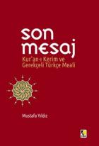 Son Mesaj Kuran-ı Kerim ve Gerekçeli Türkçe Meali Cep Boy
